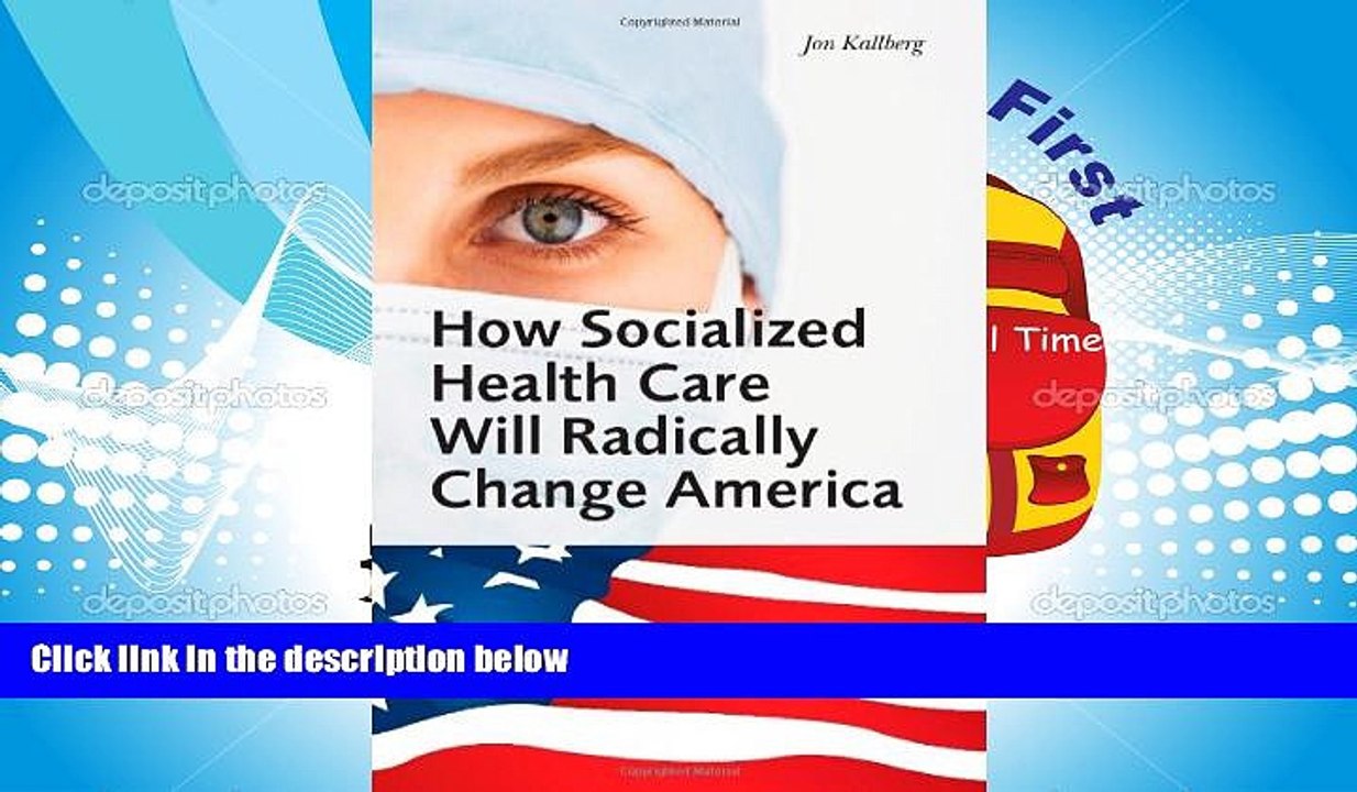 Read  How Socialized Health Care Will Radically Change America - Why Universal Health Care Will
