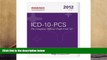 Read  ICD-10-PCS: The Complete Official Draft Code Set (2012 Draft)  Ebook READ Ebook