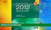 Read  2012 ICD-9-CM for Physicians, Volumes 1 and 2 Professional Edition (Spiral), 1e (AMA