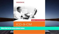 Read  ICD-9-CM Professional for Physicians, Volumes 1   2, 2009 Softbound (ICD-9-CM Code Book for