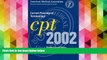 Read  Current Procedural Terminology: CPT 2002 (Professional Edition, Spiral-Bound Version)  Ebook