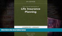 Read  The Tools   Techniques of Life Insurance Planning, 5th Edition  Ebook READ Ebook