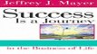 Read Success is a Journey: 7 Steps to Achieving Success in the Business of Life Best Book