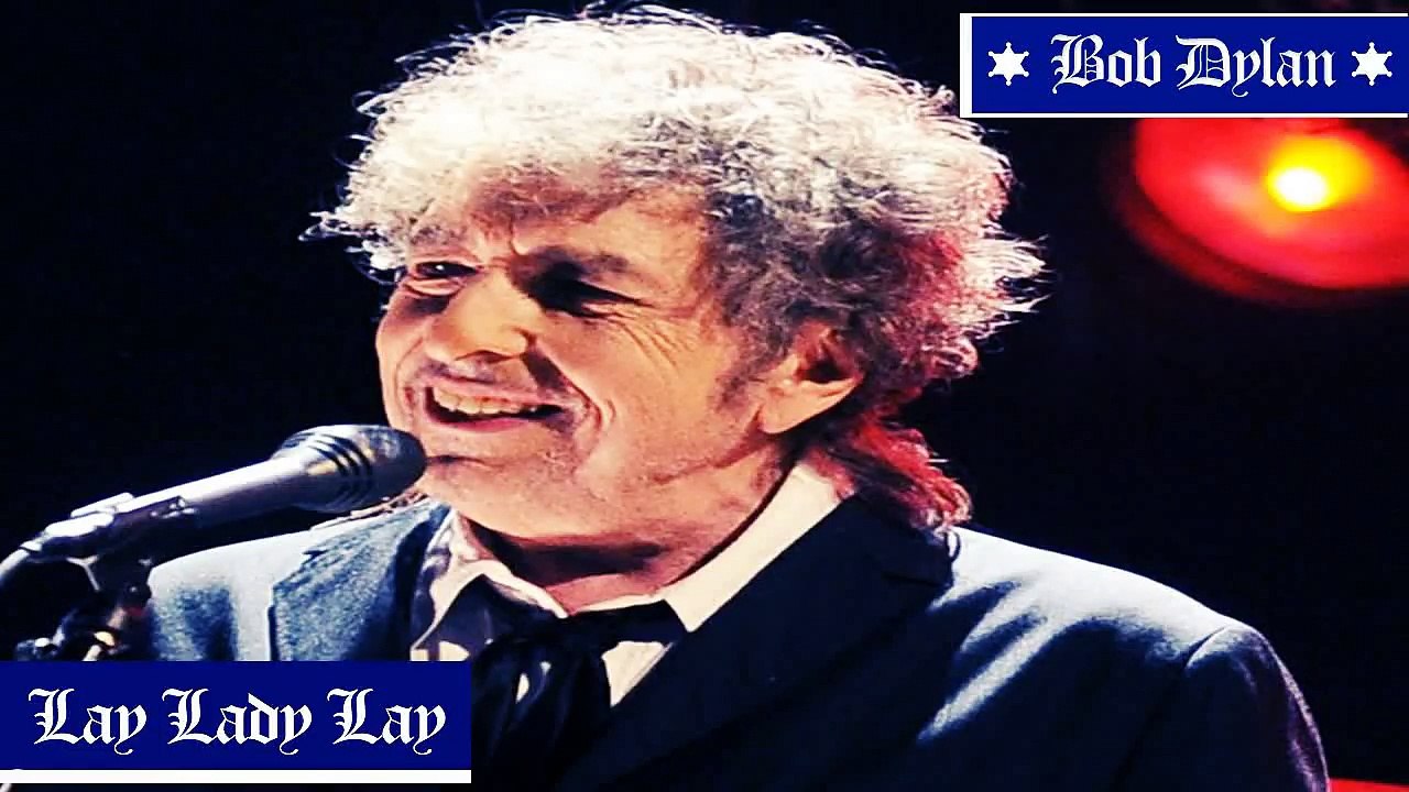 Bob Dylan  Lay Lady Lay