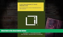 Read  Life Insurance And Medicine: The Prognosis And Underwriting Of Disease  Ebook READ Ebook