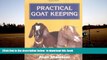 PDF [FREE] DOWNLOAD  Practical Goat Keeping BOOK ONLINE