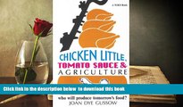 BEST PDF  Chicken Little, Tomato Sauce and Agriculture: Who Will Produce Tomorrow s Food? (Toes