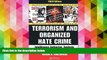 Read  Terrorism and Organized Hate Crime: Intelligence Gathering, Analysis and Investigations,