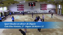 Troisième tour, tir rapide en double, Digoin contre Fontaine, Club Elite Féminin, J7, Sport Boules, saison 2016-2017