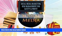 Download  Social Media Marketing Risk Management For Safety   Profit: How To Make More Money, Cut