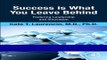 [PDF] Success Is What You Leave Behind: Fostering Leadership and Innovation Best Collection