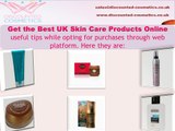 Get the Best UK Skin Care Products Online