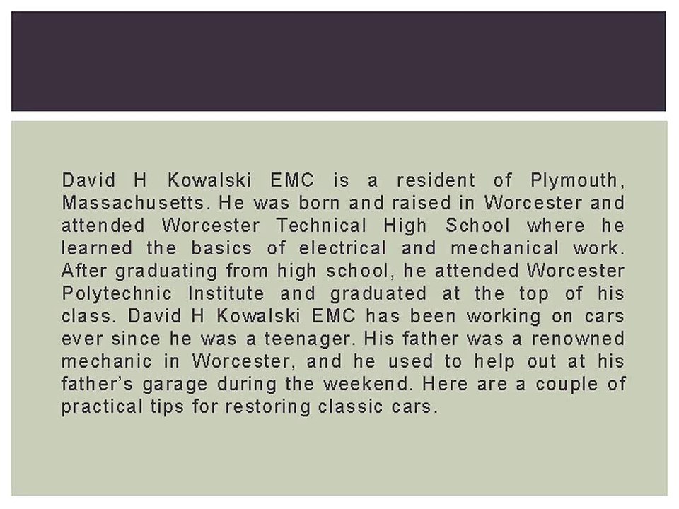 Practical Tips for Restoring Classic Cars shared by David H Kowalski EMC