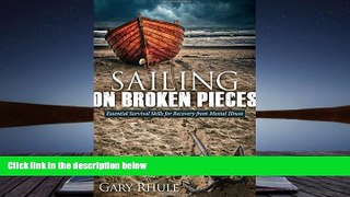 Download [PDF]  Sailing on Broken Pieces: Essential Survival Skills for Recovery from Mental