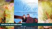Read Online Into the Blue: A Father s Flight and a Daughter s Return Full Book