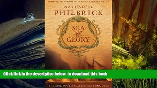 BEST PDF  Sea of Glory: The Epic South Seas Expedition 1838-42 READ ONLINE