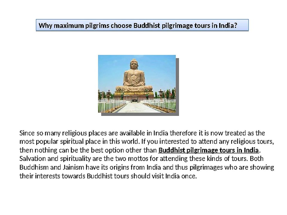 Why maximum pilgrims choose Buddhist pilgrimage tours in India?