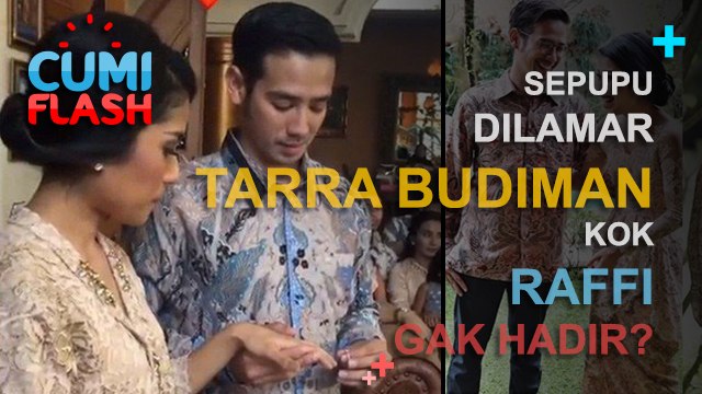 Sepupu Dilamar Tarra Budiman, Kok Raffi Gak Hadir? - CumiFlash 09 Januari 2017