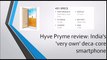 Hyve Pryme review- India's very own deca-core smartphone