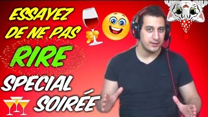 ESSAYEZ DE NE PAS RIRE SPECIAL SOIREE