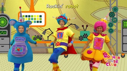 Rockin' Robot - Mother Goose Club Songs for Children-Is9DbPAnlaQ