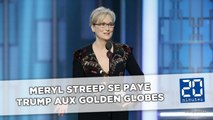 Meryl Streep s’en prend à Donald Trump