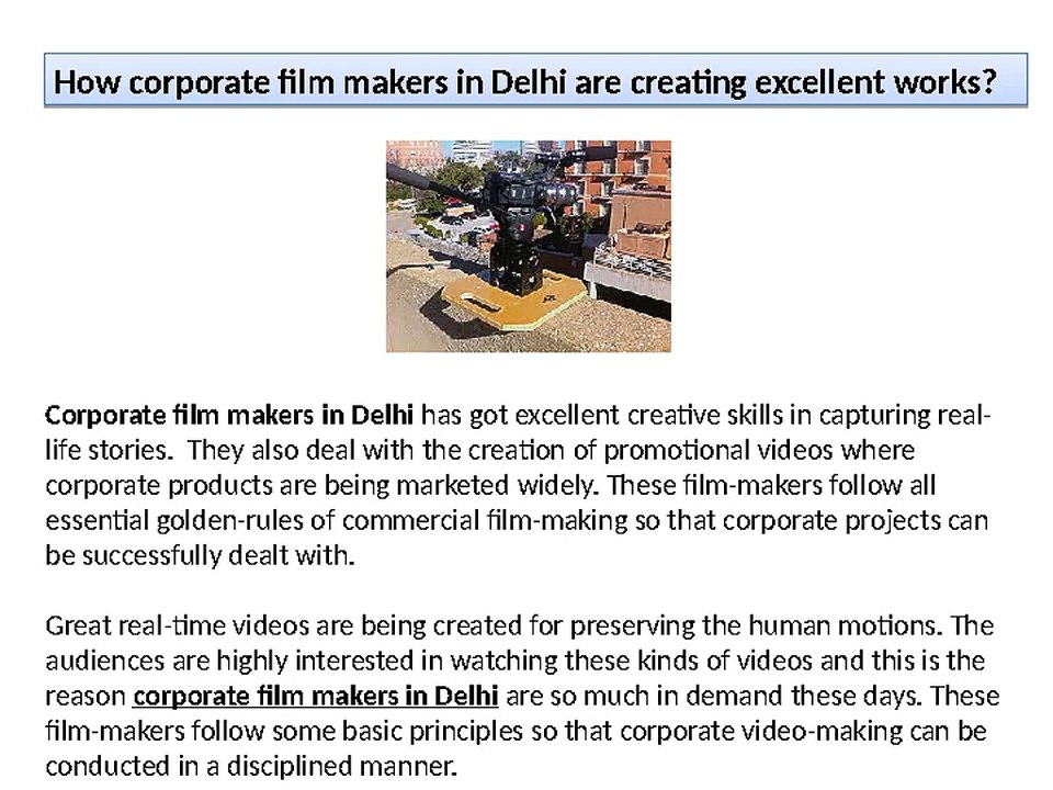 How corporate film makers in Delhi are creating excellent works?