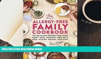 PDF  The Allergy-Free Family Cookbook: 100 delicious recipes free from dairy, eggs, peanuts, tree