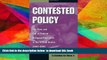 BEST PDF  Contested Policy: The Rise and Fall of Federal Bilingual Education in the United States,