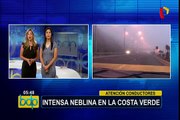 Atención conductores: densa neblina dificulta visibilidad en Costa Verde