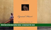 BEST PDF  Cynical Heart (Heart Series) (Volume 3) READ ONLINE