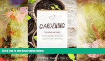 PDF  Gardening: Square Foot Gardening, Gardening A Beginners Guide Mr Simon Hamilton For Ipad