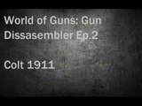 World of Guns: Gun Disassembler Ep.2 Colt 1911