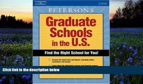 Read Book DecisionGuides Grad Sch in US 2006 (Peterson s Graduate Schools in the U.S) Peterson s