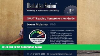 Read Book Manhattan Review GMAT Reading Comprehension Guide [5th Edition]: Turbocharge your Prep