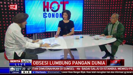 Hot Economy: Obsesi Lumbung Pangan Dunia #4