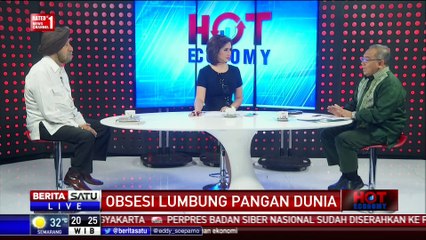 Hot Economy: Obsesi Lumbung Pangan Dunia #2