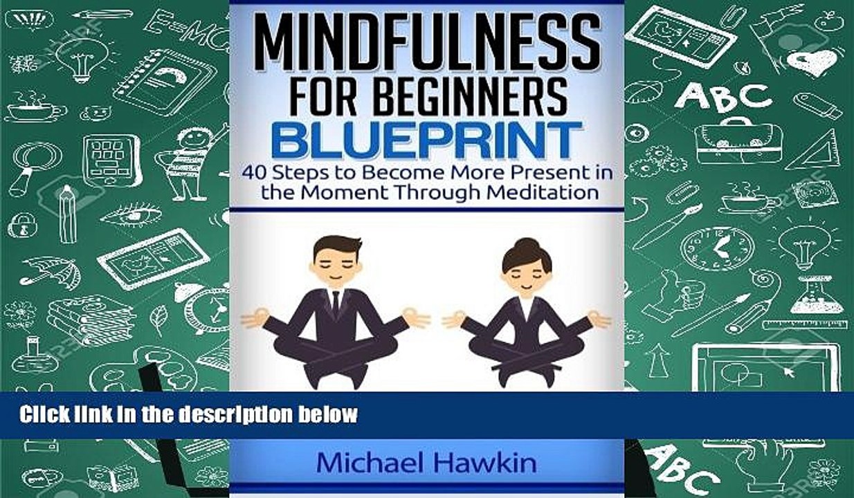 Audiobook  Mindfulness for Beginners Blueprint: 40 Steps to Become More Present in the Moment