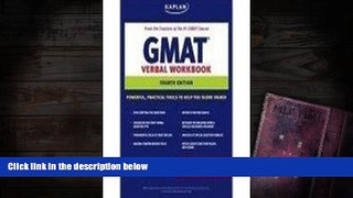 Read Book Kaplan GMAT Verbal Workbook, 4th Edition Kaplan  For Full