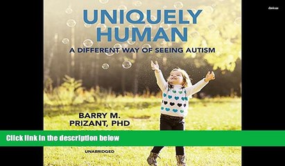 PDF  Uniquely Human: A Different Way of Seeing Autism Barry M. Prizant For Ipad