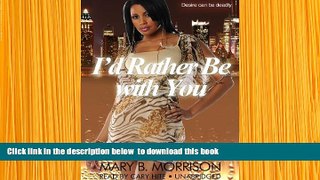 BEST PDF  I d Rather Be With You TRIAL EBOOK