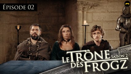 Le Trône des Frogz Saison 2 : Episode 2 : Jugement