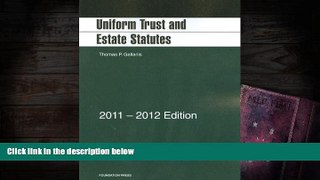 PDF [DOWNLOAD] Uniform Trust and Estate Statutes, 2011-2012 [DOWNLOAD] ONLINE