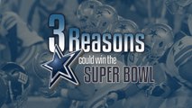 3 Reasons The Cowboys Could Win The Super Bowl