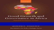 Read Good Growth and Governance in Africa: Rethinking Development Strategies (The Initiative for