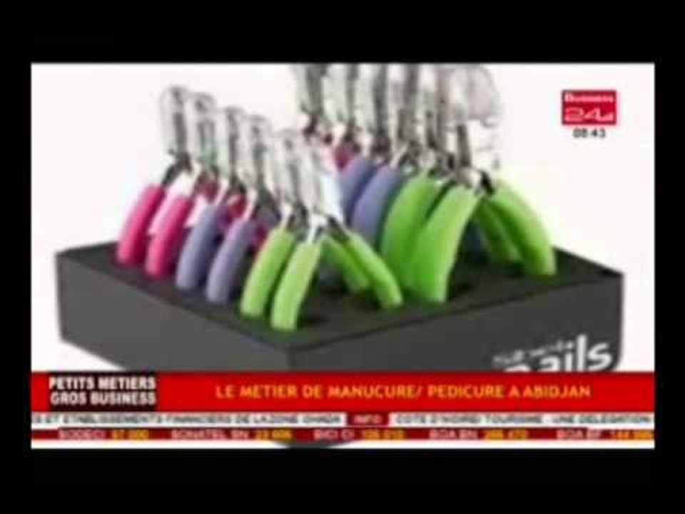 Business 24 / Petits Métiers Gros Business - Le métier de manucure pédicure a Abidjan