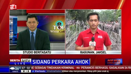 Pengamanan Sekitar Lokasi Sidang Ahok Dilakukan Sejak Semalam