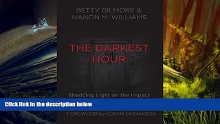 BEST PDF  The Darkest Hour: Shedding Light on the Impact of Isolation and Death Row in Texas