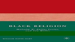 [PDF] Black Religion: Malcolm X, Julius Lester, and Jan Willis Best Collection