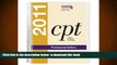 BEST PDF  CPT Professional Edition 2011 (Current Procedural Terminology (CPT) Professional) BOOK